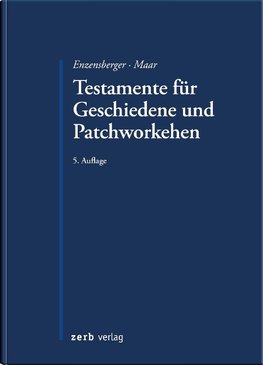 Testamente für Geschiedene und Patchworkehen