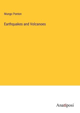 Earthquakes and Volcanoes