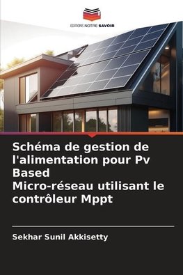 Schéma de gestion de l'alimentation pour Pv Based Micro-réseau utilisant le contrôleur Mppt