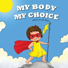 My Body My choice