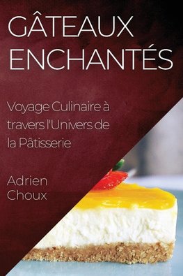 Gâteaux Enchantés