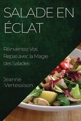 Salade en Éclat