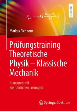 Prüfungstraining Theoretische Physik - Klassische Mechanik