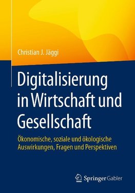 Digitalisierung in Wirtschaft und Gesellschaft