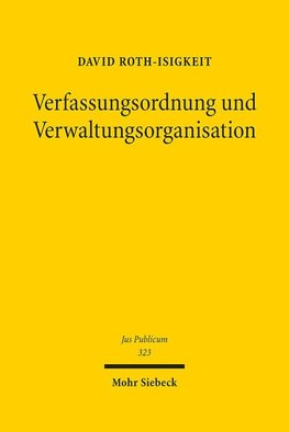 Verfassungsordnung und Verwaltungsorganisation