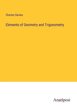 Elements of Geometry and Trigonometry