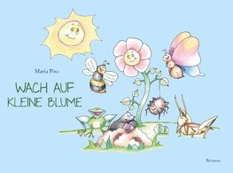 Wach auf, kleine Blume