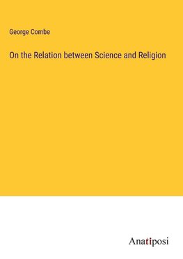 On the Relation between Science and Religion