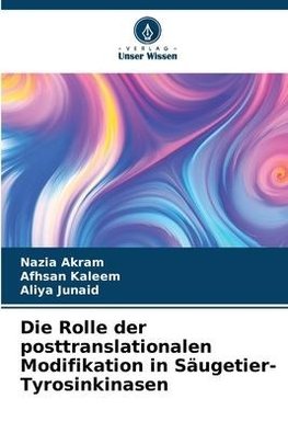 Die Rolle der posttranslationalen Modifikation in Säugetier-Tyrosinkinasen