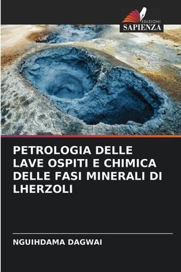 PETROLOGIA DELLE LAVE OSPITI E CHIMICA DELLE FASI MINERALI DI LHERZOLI