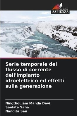 Serie temporale del flusso di corrente dell'impianto idroelettrico ed effetti sulla generazione