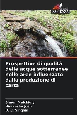 Prospettive di qualità delle acque sotterranee nelle aree influenzate dalla produzione di carta