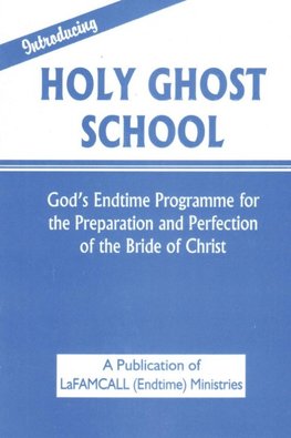 INTRODUCING  HOLY GHOST SCHOOL -  LaFAMCALL