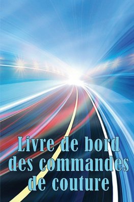 Livre de bord des commandes de couture