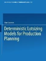 Deterministic Lotsizing Models for Production Planning