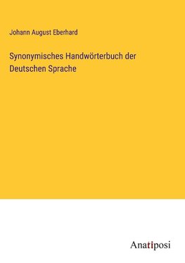 Synonymisches Handwörterbuch der Deutschen Sprache