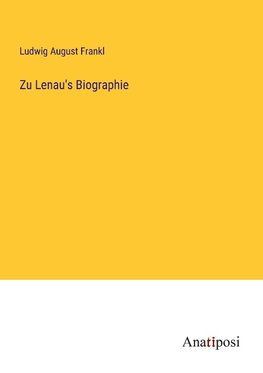 Zu Lenau's Biographie