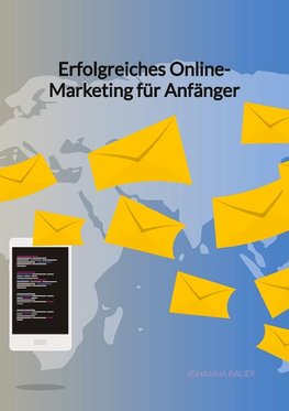 Erfolgreiches Online-Marketing für Anfänger