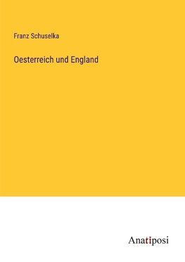 Oesterreich und England