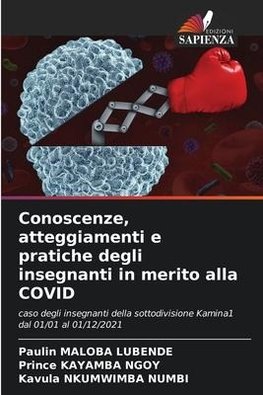 Conoscenze, atteggiamenti e pratiche degli insegnanti in merito alla COVID