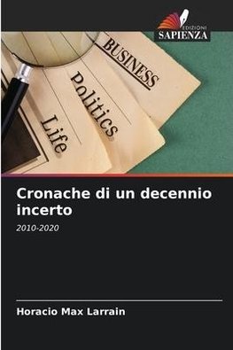 Cronache di un decennio incerto