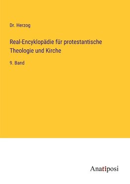 Real-Encyklopädie für protestantische Theologie und Kirche