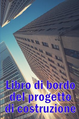 Libro di bordo del progetto di costruzione