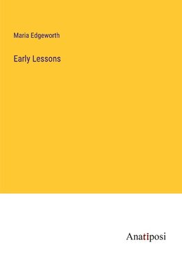 Early Lessons