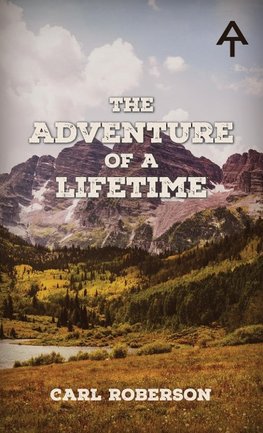 The Adventure of a Lifetime