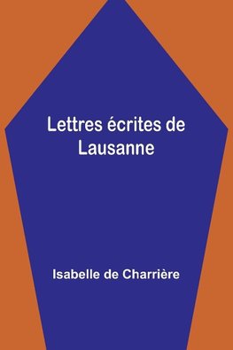 Lettres écrites de Lausanne