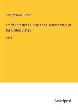 Frank Forester's Horse and Horsemanship of the United States