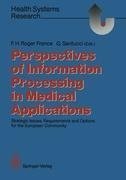 Perspectives of Information Processing in Medical Applications