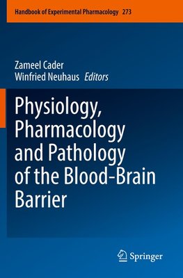 Physiology, Pharmacology and Pathology of the Blood-Brain Barrier