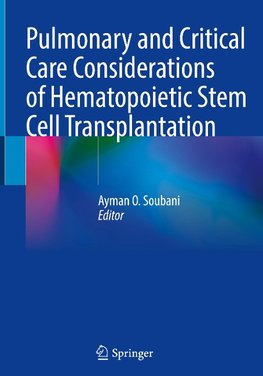 Pulmonary and Critical Care Considerations of Hematopoietic Stem Cell Transplantation