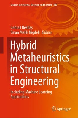 Hybrid Metaheuristics in Structural Engineering