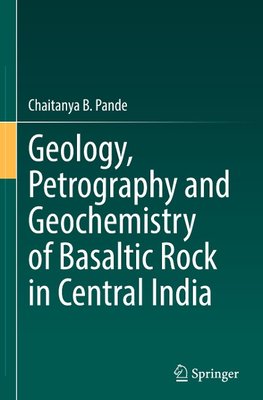 Geology, Petrography and Geochemistry of Basaltic Rock in Central India