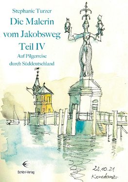 Die Malerin vom Jakobsweg Teil IV