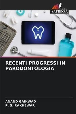 RECENTI PROGRESSI IN PARODONTOLOGIA