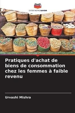 Pratiques d'achat de biens de consommation chez les femmes à faible revenu