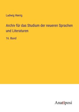 Archiv für das Studium der neueren Sprachen und Literaturen