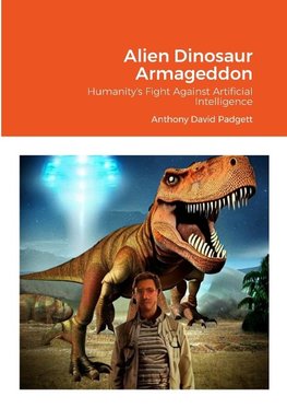 Alien Dinosaur Armageddon