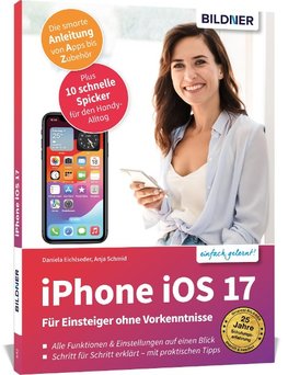 Apple iPhone mit iOS 17 - Für Einsteiger ohne Vorkenntnisse