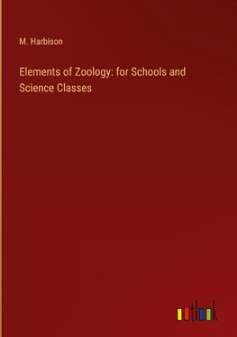 Elements of Zoology: for Schools and Science Classes