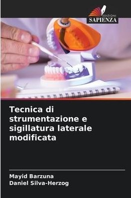 Tecnica di strumentazione e sigillatura laterale modificata