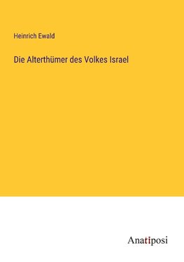 Die Alterthümer des Volkes Israel