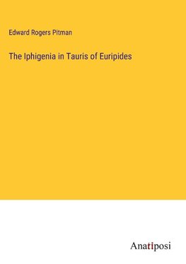 The Iphigenia in Tauris of Euripides