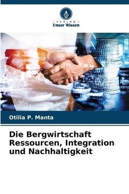 Die Bergwirtschaft Ressourcen, Integration und Nachhaltigkeit