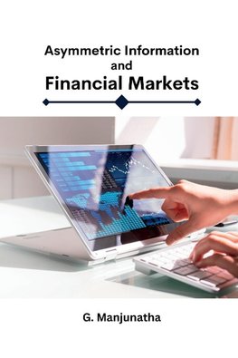 Asymmetric Information and Financial Markets