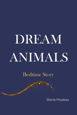 Dream Animals