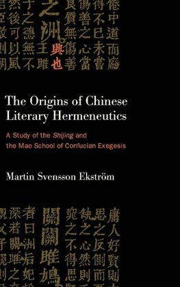 The Origins of Chinese Literary Hermeneutics